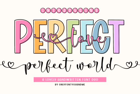 Perfect Love Perfect World: A Font Duo That Brings Romance to Every Handmade Product