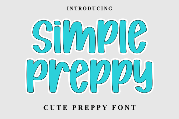 Simple Preppy Font: Elevate Your Small Business Brand